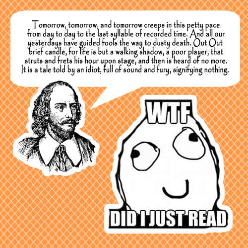 Shakespeare Quote WTF Did I just read
