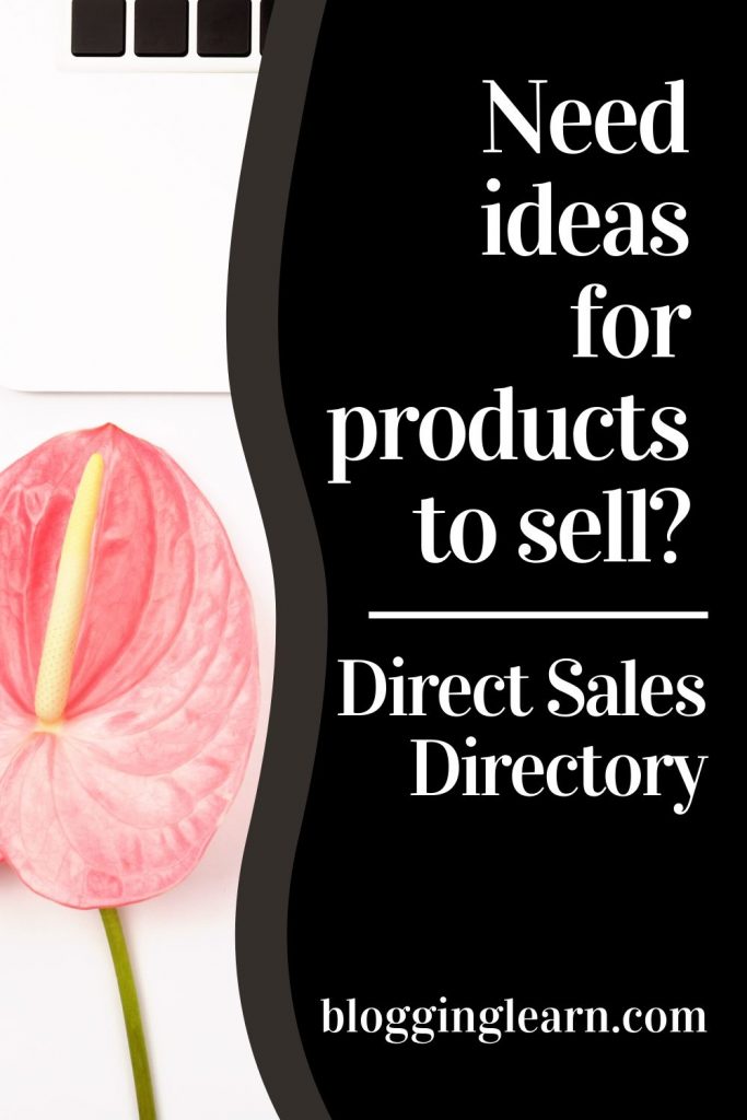 Pinterest pin: pink lily with the start of a white laptop's keyboard with black square keys, and a black wavy box on the right with white text overlay: Need ideas for products to sell? Direct Sales Directory on Blogging Learn.