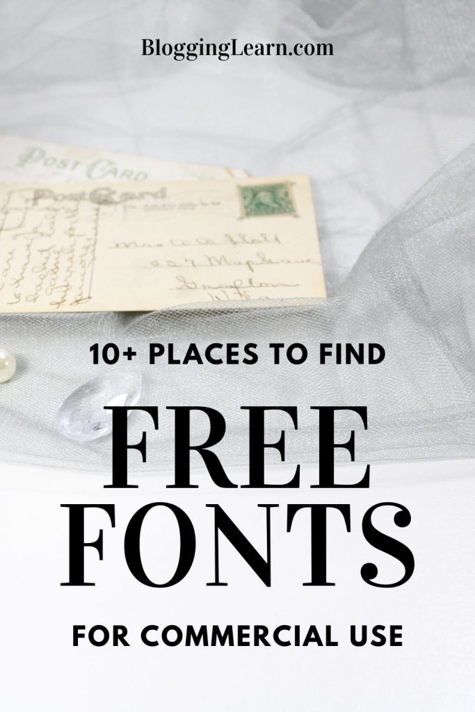pinterest pin with photo of old post cards, addressed and stamped, on a gray sheer fabric on a white background. Text overlay is 10 plus places to find free fonts for commercial use