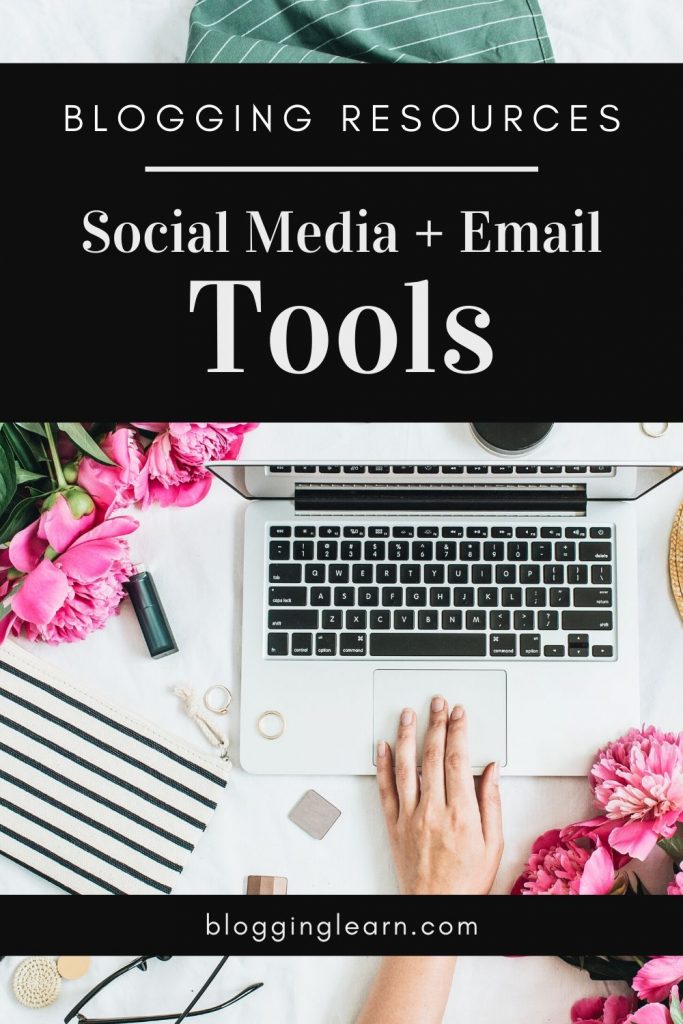 Pinterest pin featuring photo of a hand on a laptop, with green elements like a cloth napkin, lipstick, and some black glasses, black box overlay with text in white that says Blogging Resources: Social Media plus Email tools.